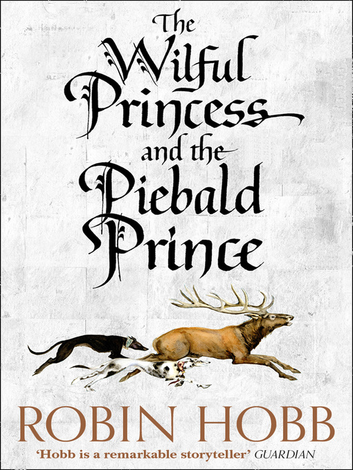 Title details for The Wilful Princess and the Piebald Prince by Robin Hobb - Wait list